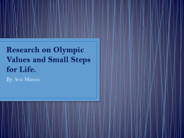 Research on Olympic Values and Small Steps for Life.