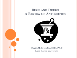 Bugs and Drugs A Review of Antibiotics