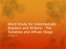 Word Study for Intermediate Readers and Writers: The Syllables and