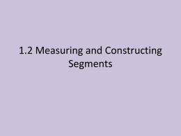 1.2 Measuring and Constructing Segments