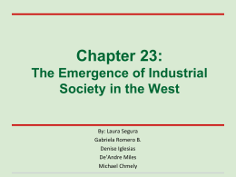 Chapter 23: The Emergence of Industrial Society in the West