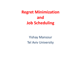 Regret Minimization and Job Scheduling