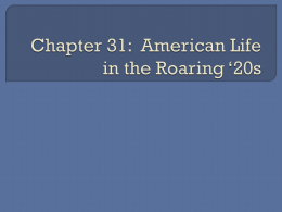 Chapter 31: American Life in the Roaring *20s