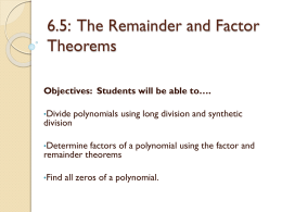 6.5: The Remainder and Factor Theorems