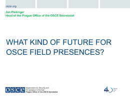 Presentation on OSCE field presences by Jan Plesinger, Belgrade