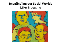 Imag(ine)ing our Social Worlds