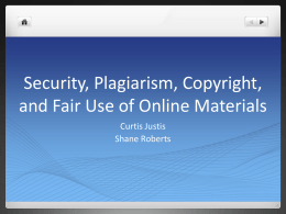 Security, Plagiarism, Copyright, and Fair Use of Online Materials