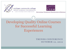 Developing Quality Online Courses for Successful Learning