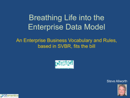 Steve Allworth – Breathing Life into the Enterprise Data Model