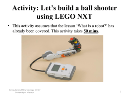 Activity 2: Let*s build a ball shooter using LEGO NXT
