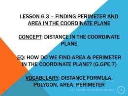 Lesson 6.3 – Finding Perimeter and Area in the