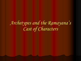 Archetypes in Ramayana Cast