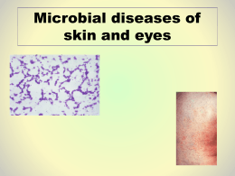 Microbial diseases of skin and eyes