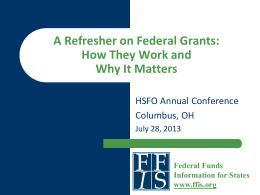 A Refresher on Federal Grants - Federal Funds Information for States