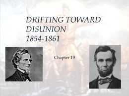 05 Unit 19 PP APUSH Drifting Toward Disunion 1854-1861