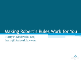 Making Robert`s Rules Work For You
