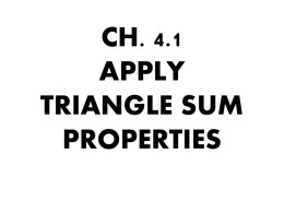 CH. 4.1 APPLY TRIANGLE SUM PROPERTIES