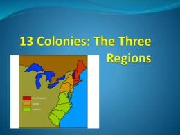 13 Colonies: The Three Regions - mr-mccabe