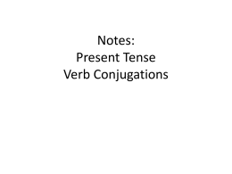Verb Conjugation! - Broughton Spanish