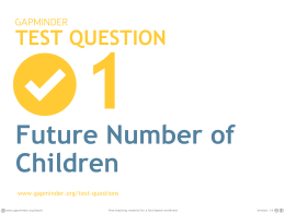 TEST QUESTION 1 How many children will there be in 2100?