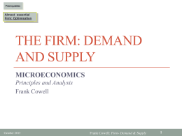 The Firm: Demand and Supply