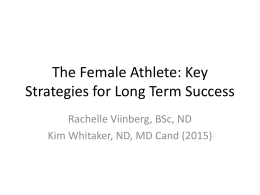 The Female Athlete: Key Strategies for Long Term Success