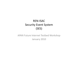 Title: The Security Event System - Future Internet Testbed Workshop