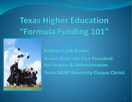 Texas Higher Education *Formula Funding 101