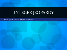 Integer Jeopardy - Ms-Bartoshyk