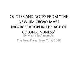 notes from *the new jim crow: mass incarceration