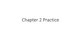 Chapter 2 Practice