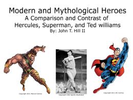 Modern and Mythological Heroes A Comparison and Contrast of