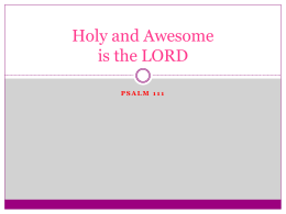Holy and Awesome is the LORD