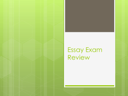 Essay Exam Review