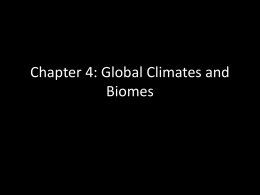 Chapter 4: Global Climates and Biomes