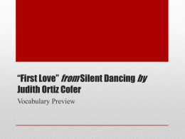 *First Love* from Silent Dancing by Judith Ortiz Cofer