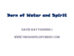 Born of Water and Spirit - The Barnabas Experiment