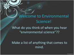 Chapter 1: Planet Earth - AP Environmental Science at Seton