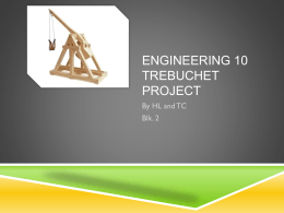 Engineering 10 Trebuchet Project