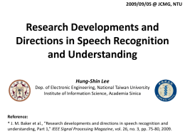 Research Developments and Directions in Speech Recognition and