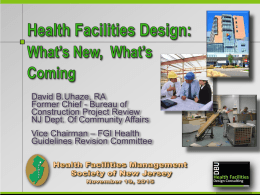 What`s New, What`s Coming - the Healthcare Facilities Management