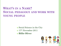 What`s in a Name? Social pedagogy and work with young people
