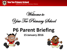PowerPoint Presentation - Yew Tee Primary School
