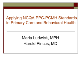 Applying NCQA PPC-PCMH Standards to Primaty Care and