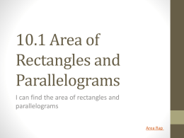 10.1 Area of Rectangles and Parallelograms