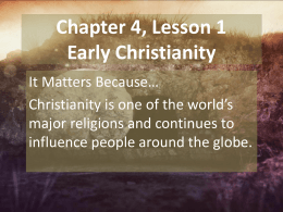 Chapter 4, Lesson 1 Early Christianity