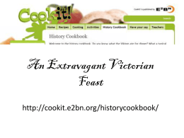 An Extravagant Victorian Feast http://cookit.e2bn.org/historycookbook/