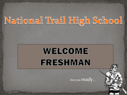 WELCOME FRESHMAN National Trail High School