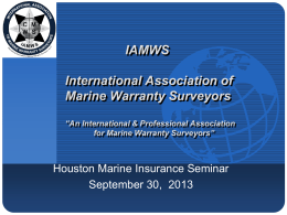 PowerPoint (file size: 282 KB) - Houston Marine Insurance Seminar
