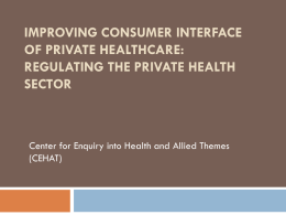 Improving consumer interface of private healthcare
